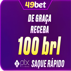 49bet Ganhe R$ 100,00 Gratis